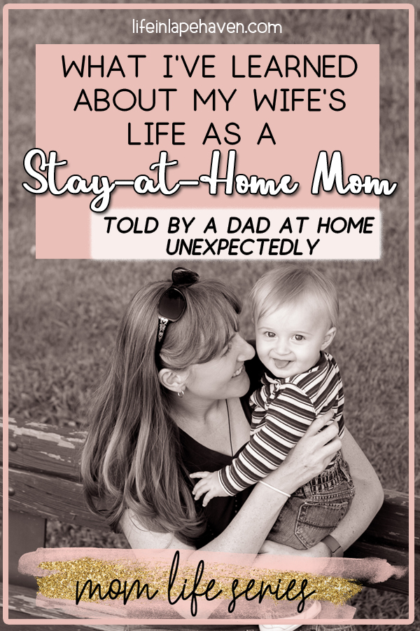What I've Learned About My Wife's Life as a Stay-at-Home Mom, Told by a Dad at Home Unexpectedly: My husband thought he knew what my days as a stay at home mom looked like - cleaning and taking care of our children. However, when he unexpectedly found himself with time "off," he got a front row seat to my everyday and a new understanding and appreciation for life as a stay at home parent.