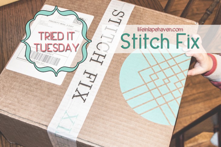 Life in Lape Haven: Tried It Tuesday - Stitch Fix box