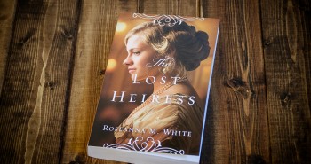 The Lost Heiress - Interview with Roseanna White and a Giveaway