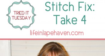 Life in Lape Haven: Tried It Tuesday - Stitch Fix, Take 4