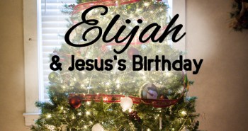 Life in Lape Haven: Write 31 Days - Elijah & Jesus's Birthday. How excited would Jesus be if we kept as our focus all year long?