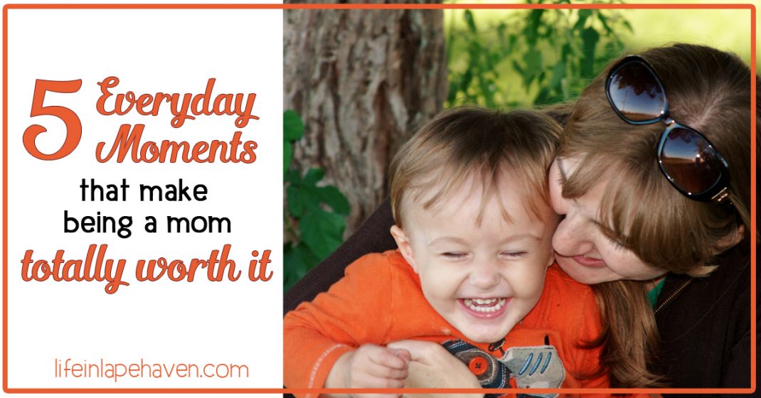 5 Everyday Moments That Make Being a Mom Totally Worth It, Life in Lape Haven. Being a parent is hard, and some days are difficult. However, even on the roughest days, there are moments that can remind us of how wonderful it is to be a mom or dad and how precious our children are to us.