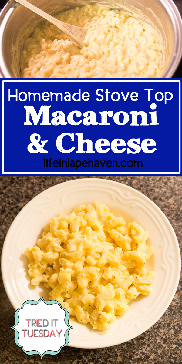 Life in Lape Haven: Tried It Tuesday: Homemade Stove Top Macaroni & Cheese. This quick, easy, delicious homemade mac and cheese on your stove top is a crowd pleaser and a family favorite. Even the pickiest of picky eaters will love it! It takes about the same amount of time to make as the boxed kind, but it tastes so much better!