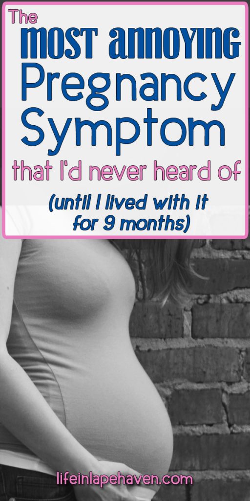 The Most Annoying Pregnancy Symptom I'd Never Heard Of