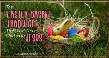 The Easter Basket Tradition That'll Point Your Children to Jesus - Life in Lape Haven. When I saw this mom's idea for presenting her kids' Easter basket in a way that shared the gospel and left an eternal impact, I knew we would have to start a new tradition that very year.